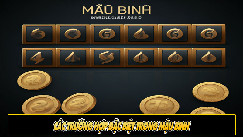 Các trường hợp đặc biệt trong mậu binh